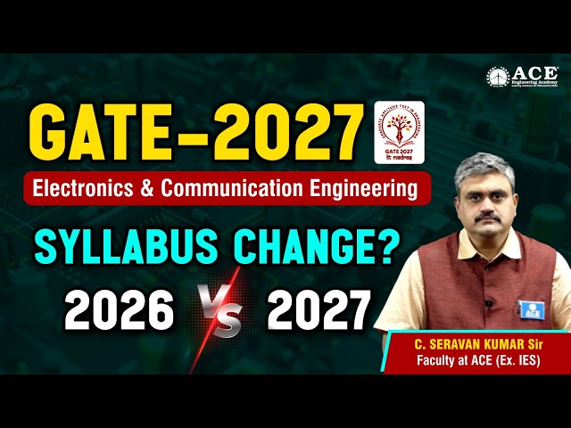 GATE-2027 Electronics Engg. Syllabus Change? | 2026 Vs 2027 Subject Wise Comparison | ACE Online