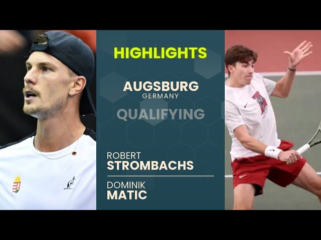 Robert Strombachs vs Dominik Matic Highlights | Augsburg 2026 Qualifying