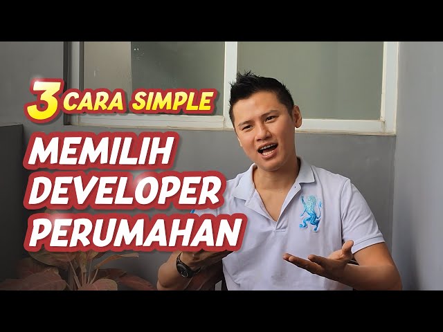 3 cara simple memilih developer perumahan!