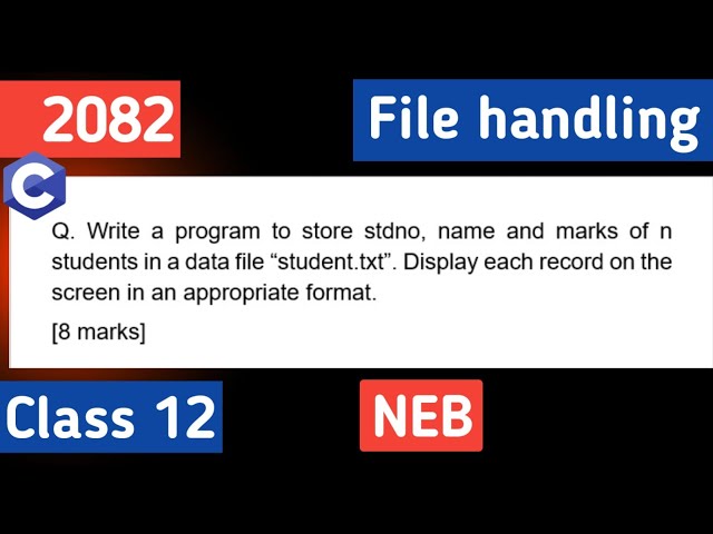 File handling Class 12 | store and display | Computer Science - NEB Board