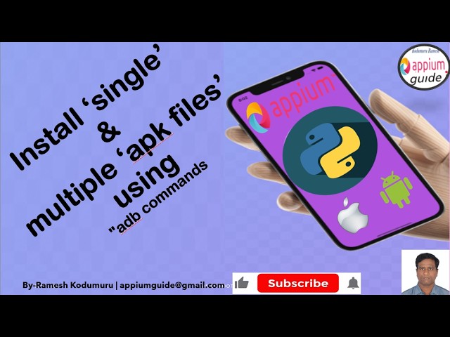 [Appium/Python Tutorial] - 36 : Install "single" and multile "apk files" using "adb commands"