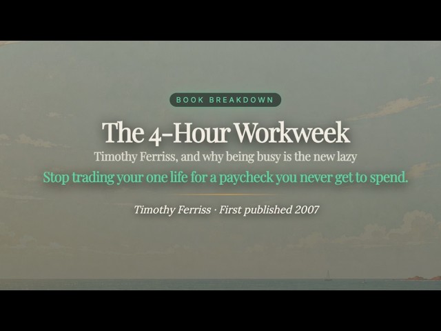 The 4-Hour Workweek by Tim Ferriss: Why the World Is Finally Catching Up