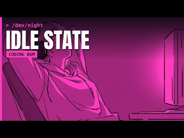 Coding Music - IDLE STATE | 1 Hour 30 Min Dark Cyberpunk Ambient for Deep Focus