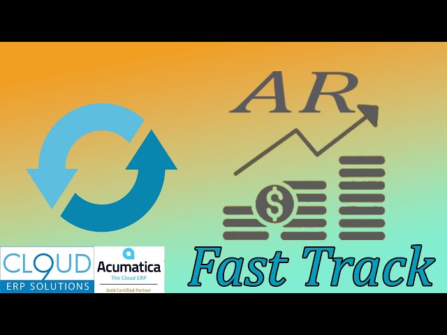 Acumatica - #5 Financial Fast Track Implementation  Series - Accounts Receivable