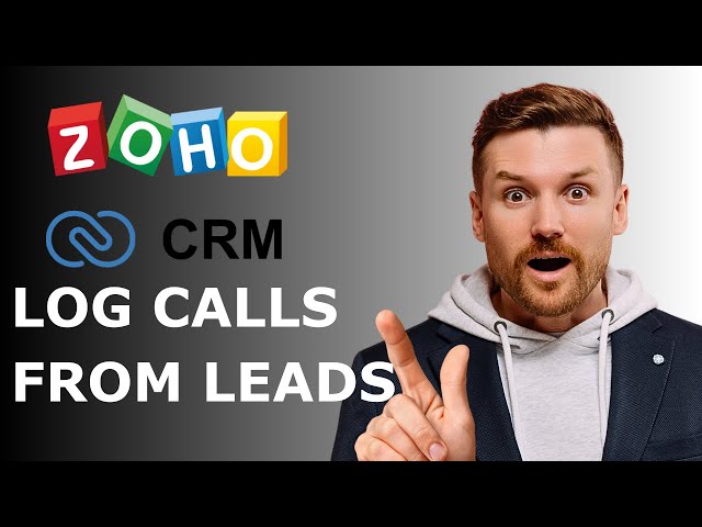 How to Log phone calls in ZOHO CRM