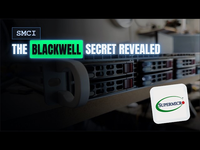 SMCI Stock: Affordable Blackwell Valuation Explained