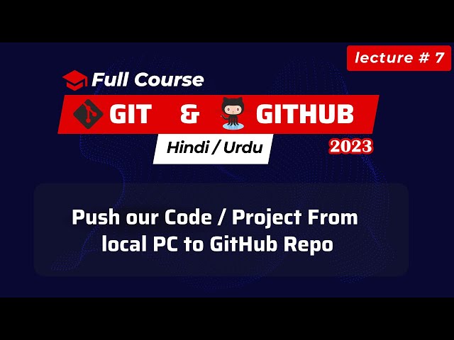 Git Push Command | Git Bash Tutorial| Push Code PC to GitHub | Hindi / Urdu