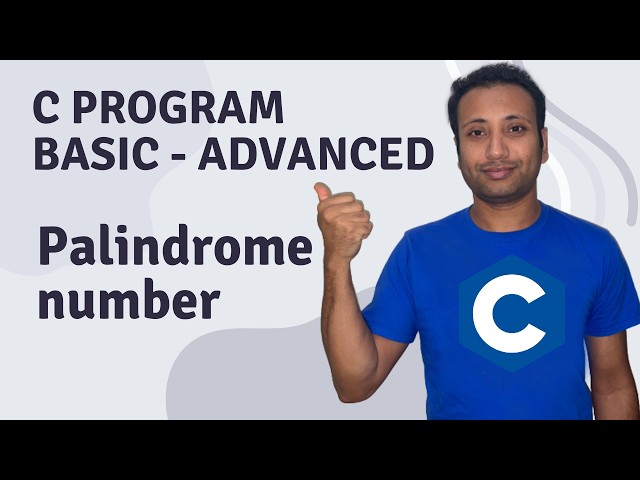 C Program English Tutorial 72 : Check a number is Palindrome or not