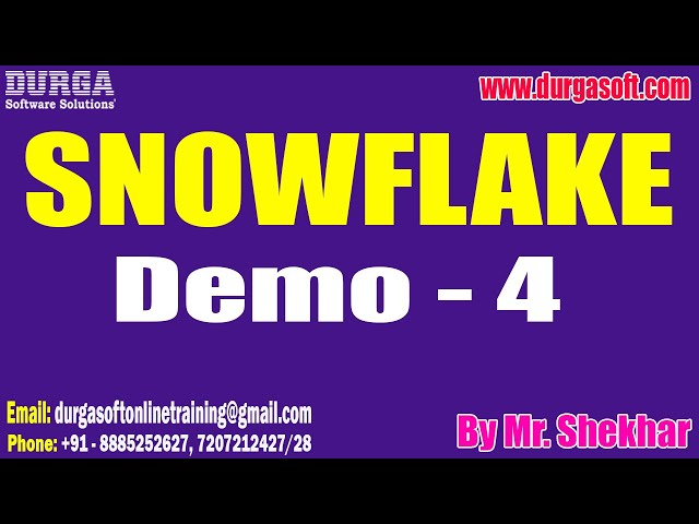 SNOWFLAKE tutorials || Demo - 4 || by Mr. Shekhar On 23-12-2025 @7AM (IST)