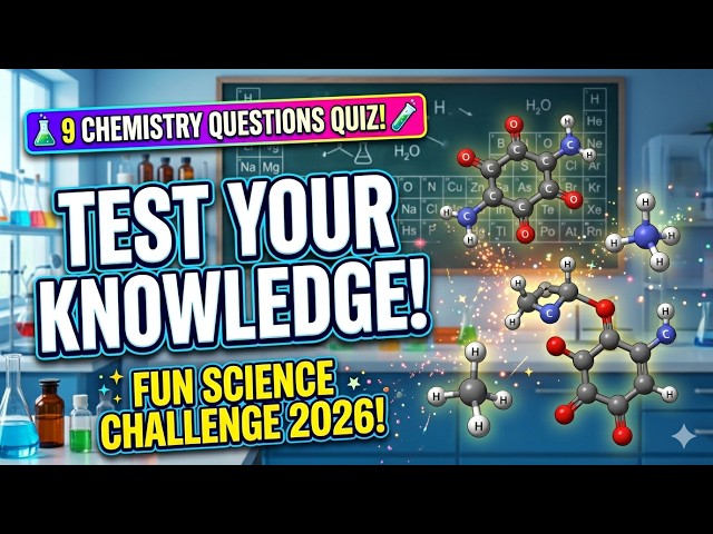 9 Chemistry Questions Quiz 🧪 | Test Your Chemistry Knowledge | Fun Science Challenge 2026 #quiztime