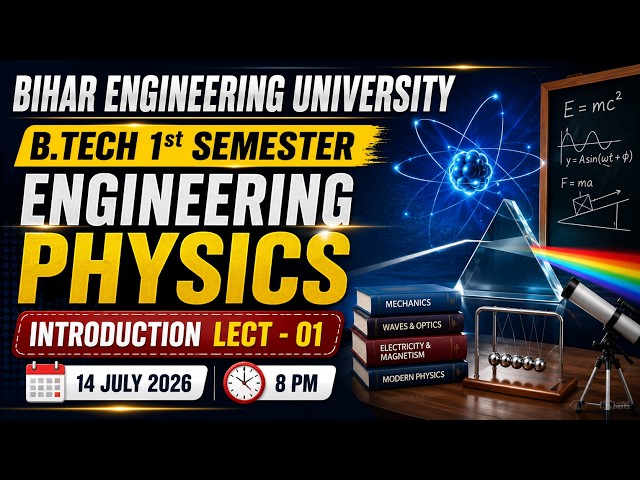 💥Engineering Physics | B.tech 1st Sem | L - 1 | Live Classes | Bihar Engineering University #beu