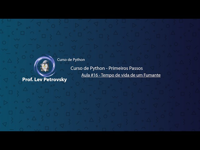 Curso de Python - Tempo de vida do fumante - Aula #16
