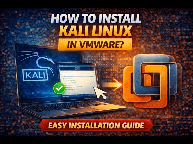 How to install Kali Linux in VMware?