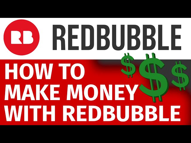 Redbubble: How to make money online (2 Methods)