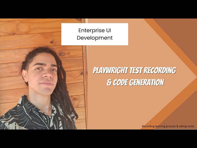 Enterprise UI Development: Playwright Test Recording & Code generation