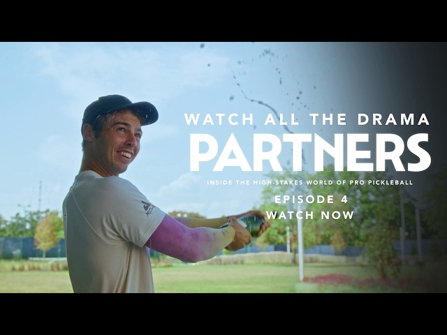 PARTNERS Episode 4 | This Viral Moment Shocked Pickleball & Pressure of Going Pro