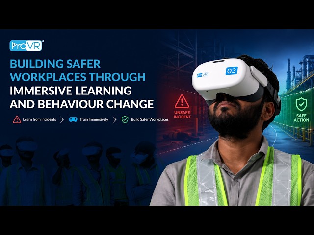 ProVR - Building Safer Workplaces Through Immersive Learning