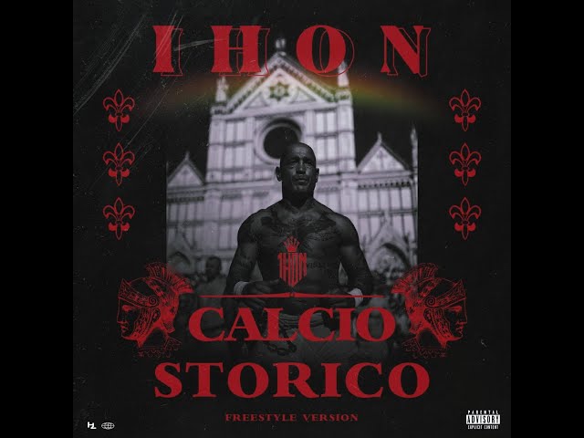 IH1 - CALCIO STORICO (Freestyle Version)