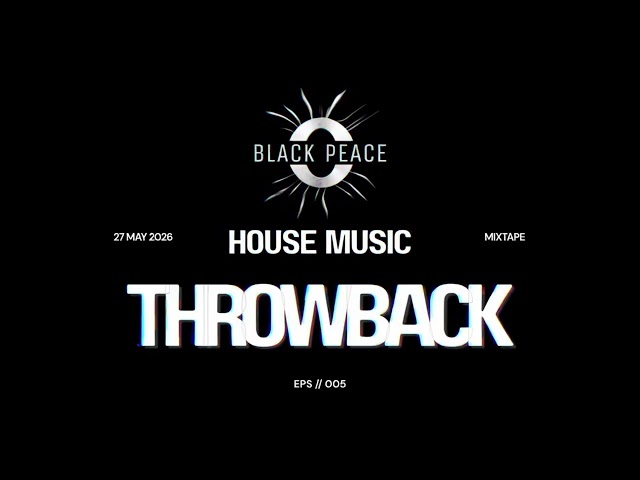 THROWBACK SOUTH AFRICAN HOUSE MUSIC MIX | INDOOR PARTY (Black Peace Mix) Episode.5