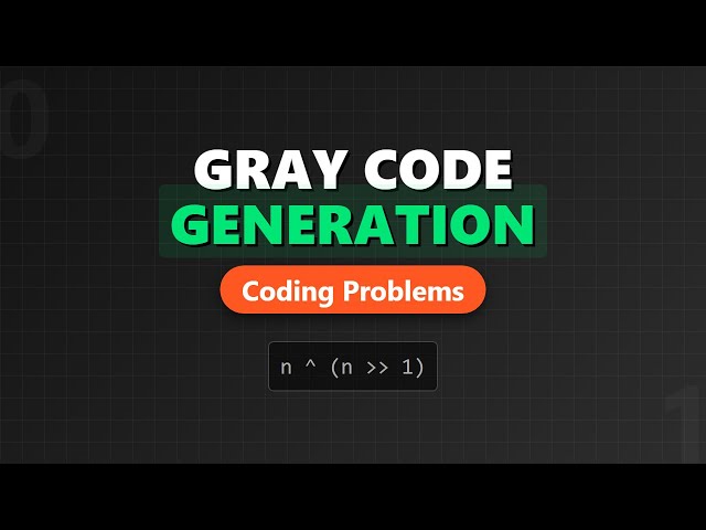 Gray Code Generation - Recursive & Bitwise Solution Explained