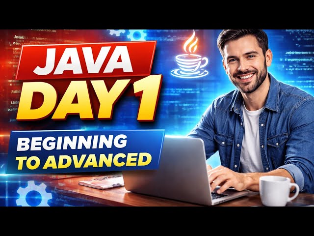 Java Full Course Day 1 🚀 | Start Java From Zero to Advanced | Complete Roadmap 2026