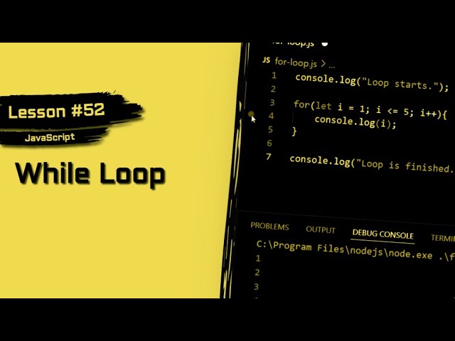 JavaScript For Beginners #52 | While Loop
