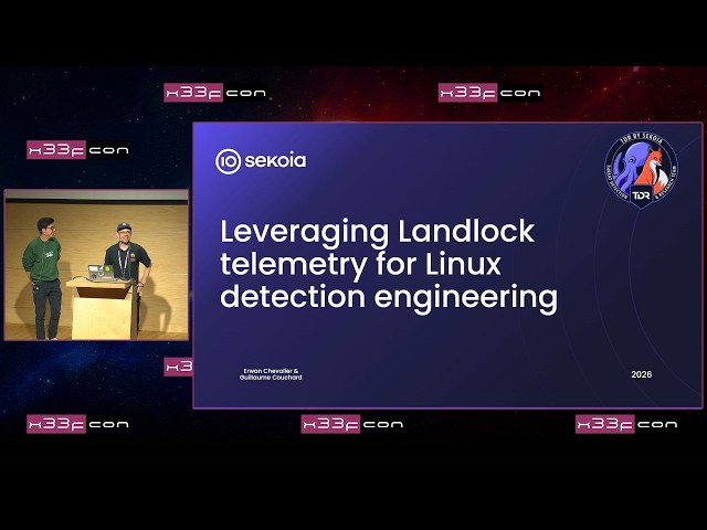 12. Guillaume Couchard & Erwan Chevalier: Leveraging Landlock telemetry for Linux detection enginee.