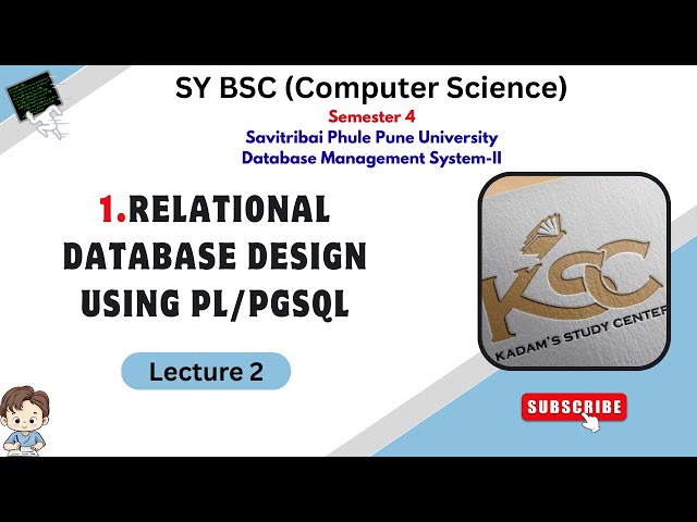 SY BCS || Semester 4 || RDBMS || 1.Relational Database Design Using PL/PGSQL || Lecture 2 || SPPU ||