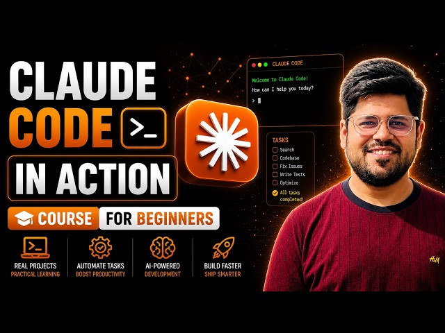 Complete Claude Code in Action Course for Beginners