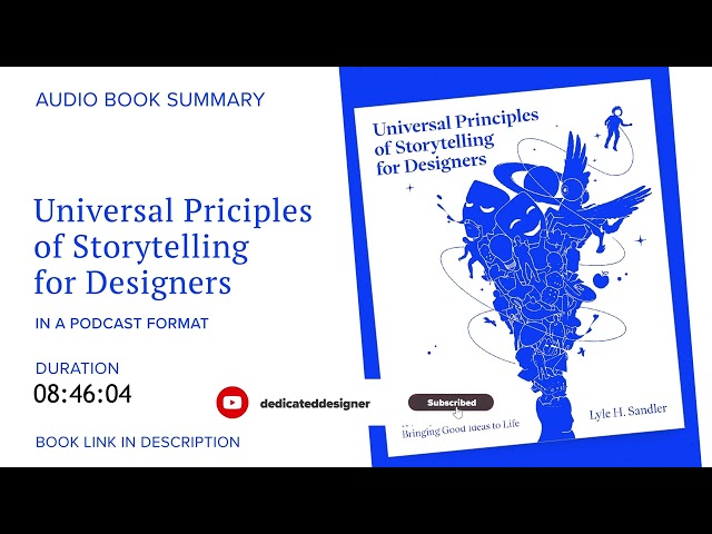 Universal Principles of Storytelling for Designers by Lyle Sandler | Complete Guide