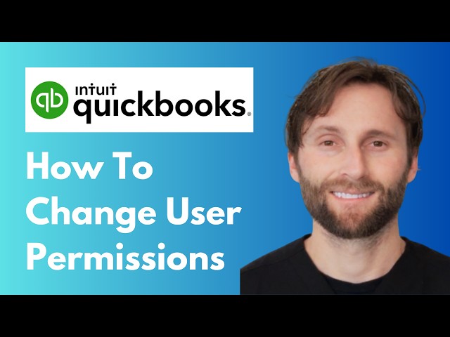How to Change User Permissions in QuickBooks Online [2026 Guide]