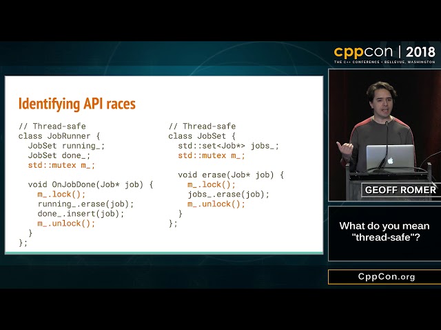 CppCon 2018: Geoffrey Romer “What do you mean "thread-safe"?”