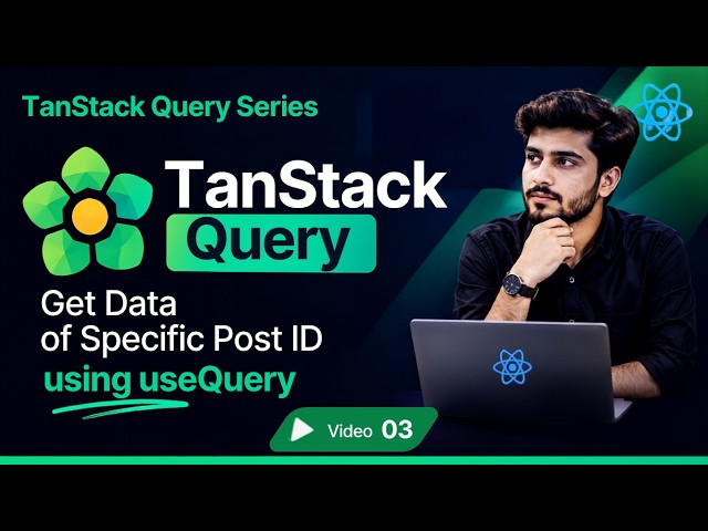 How to Fetch Data by ID using TanStack Query (React Query) | Dynamic Data Fetching in TanStack Query
