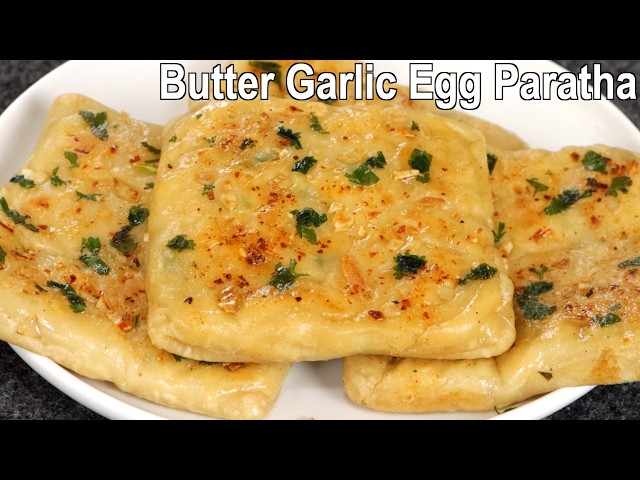 Butter Garlic Egg paratha recipe | Egg Paratha | Butter Garlic Paratha | Breakfast | Egg Breakfast