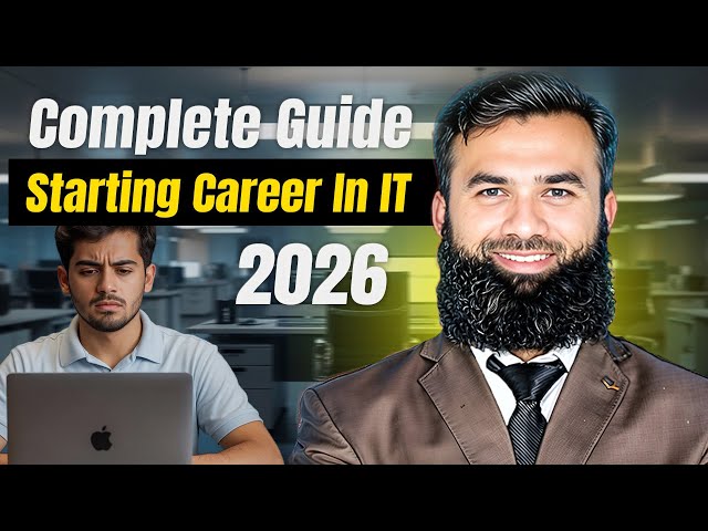 Complete Guide: Starting Your Career in IT 2026 - Shahid Iqbal