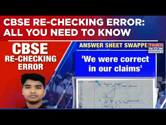 CBSE Row: Vedant's Case Exposes Crack As CBSE Accepts Mix-Up Blunder | Here's All You Need To Know