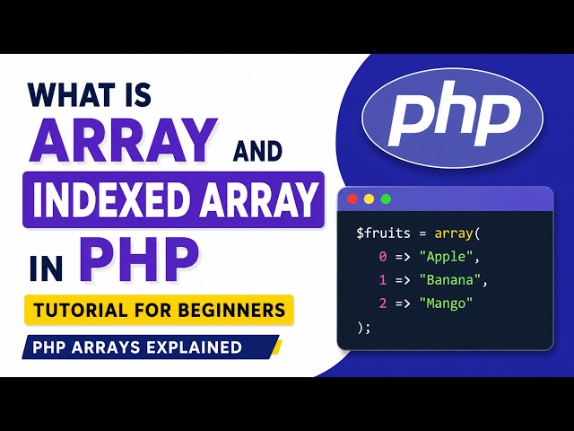 Indexed Array in PHP Tutorial for Beginners | PHP Arrays Explained