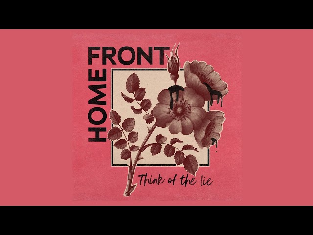 Home Front - Think Of The Lie (2021) [Full EP]