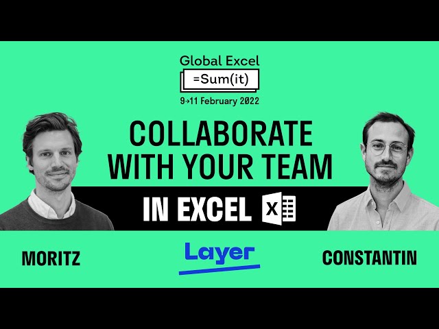 How To Collaborate With Your Team In Microsoft Excel? Layer @ Global Excel Summit 2022