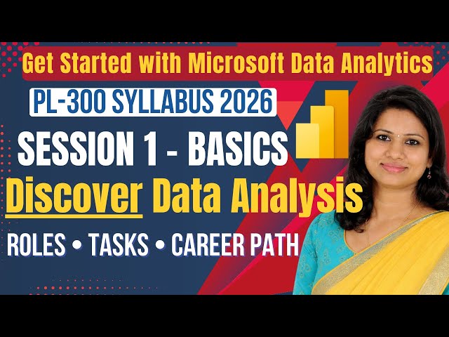PL-300 Session 1: Discover Data Analysis | Get Started with Microsoft Data Analytics