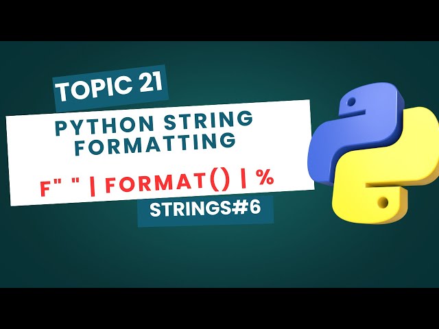 String Formatting in Python | f-strings, format(), % Operator Explained | Python Tutorial #21