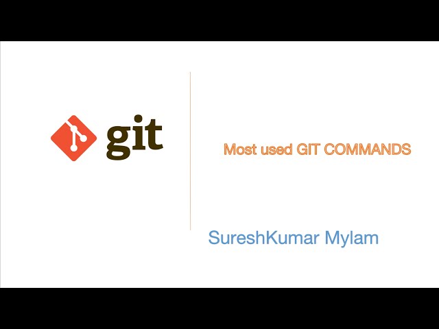 Git  - Most useful GIT COMMANDS