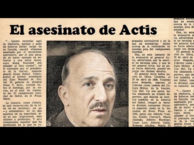 Who killed General Actis?