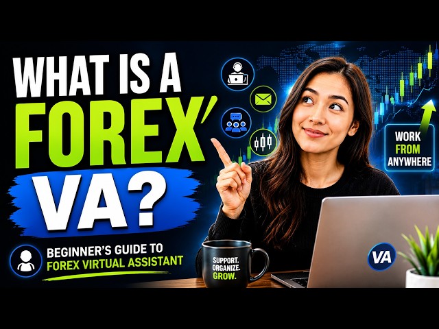 What exactly is a Forex VA?