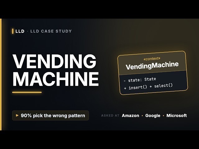 Vending Machine Design — State Pattern LLD Interview (LLD