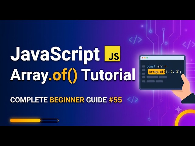 JavaScript Array.of Tutorial | Complete Beginner Guide