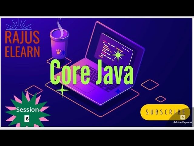 Core Java | Session 6 | Full Stack Java