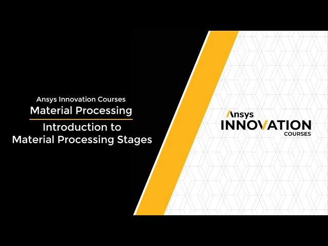Intro to Material Processing — Course Overview
