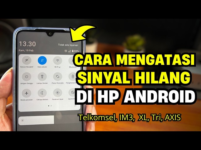 Cara Mengatasi Sinyal Hilang di HP | Jaringan Tidak Muncul