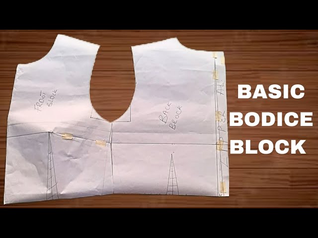 DETAILED BASIC BODICE BLOCK// HALF SCALE BLOCK// BASIC BODICE PATTERN DRAFTING